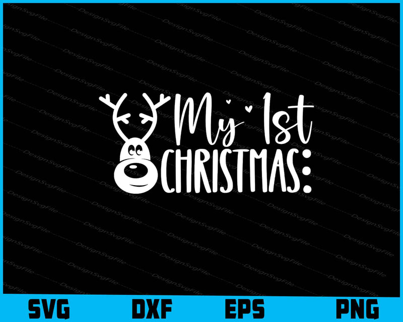 My 1st Christmas Svg Cut File for Cricut png Sublimation Print  - Premium Cutting Files in SVG, PNG & EPS Formats - Premium SVG Cutting Files for Crafts