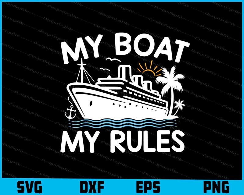 My Boat My Rules