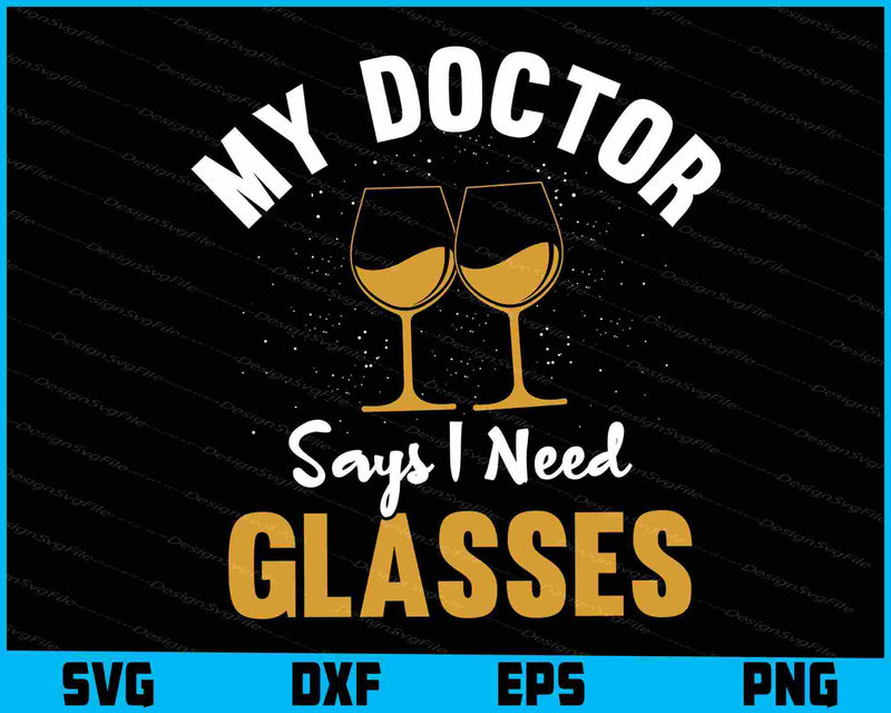 My Doctor Says I Need Glasses SVG PNG, Germany Shirt