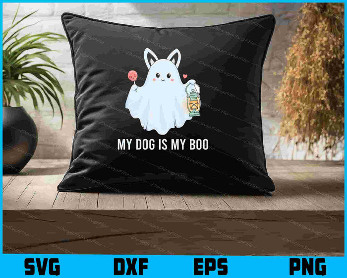 My Dog Is Boo Funny Dog SVG
