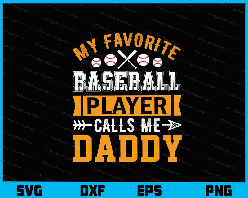 My Favorite Baseball Player Call Me Dad svg