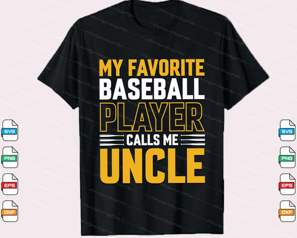 My Favorite Baseball Player Calls Me Svg Cutting Printable File