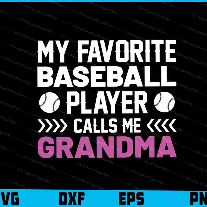 My Favorite Baseball Player Calls Me Grandma