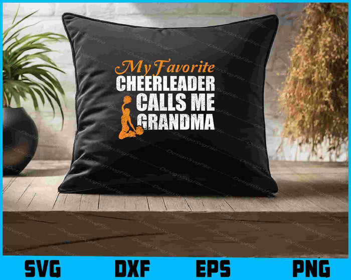 My Favorite Cheerleader Calls Me Grandma SVG