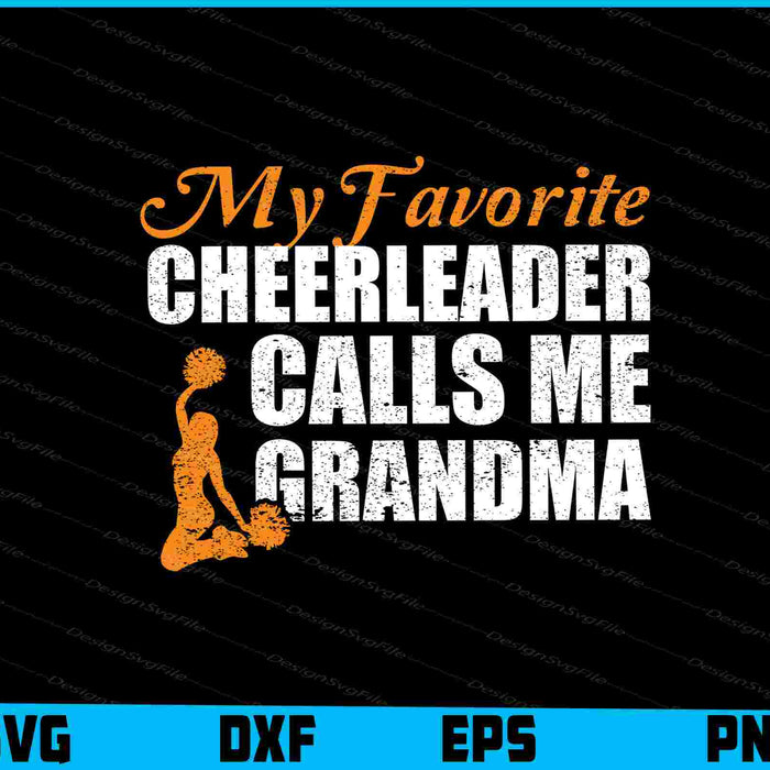 My Favorite Cheerleader Calls Me Grandma SVG