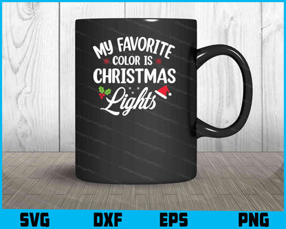 My Favorite Color Is Christmas Svg Png Dxf Digital Cutting File  - Premium Cutting Files in SVG, PNG & EPS Formats - Premium SVG Cutting Files for Crafts