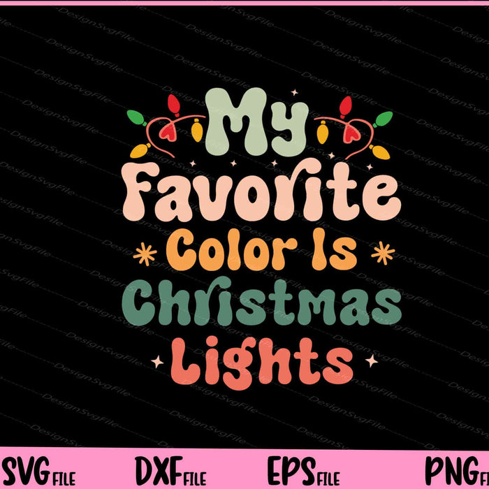 My Favorite Color is Christmas Retro Svg Cutting Printable Files  - Premium Cutting Files in SVG, PNG & EPS Formats - Premium SVG Cutting Files for Crafts