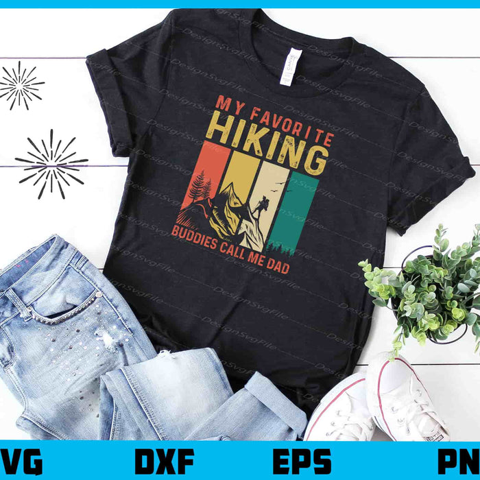 My Favorite Hiking Buddise Call Me Dad Svg Cutting Printable File  - Premium Cutting Files in SVG, PNG & EPS Formats - Premium SVG Cutting Files for Crafts