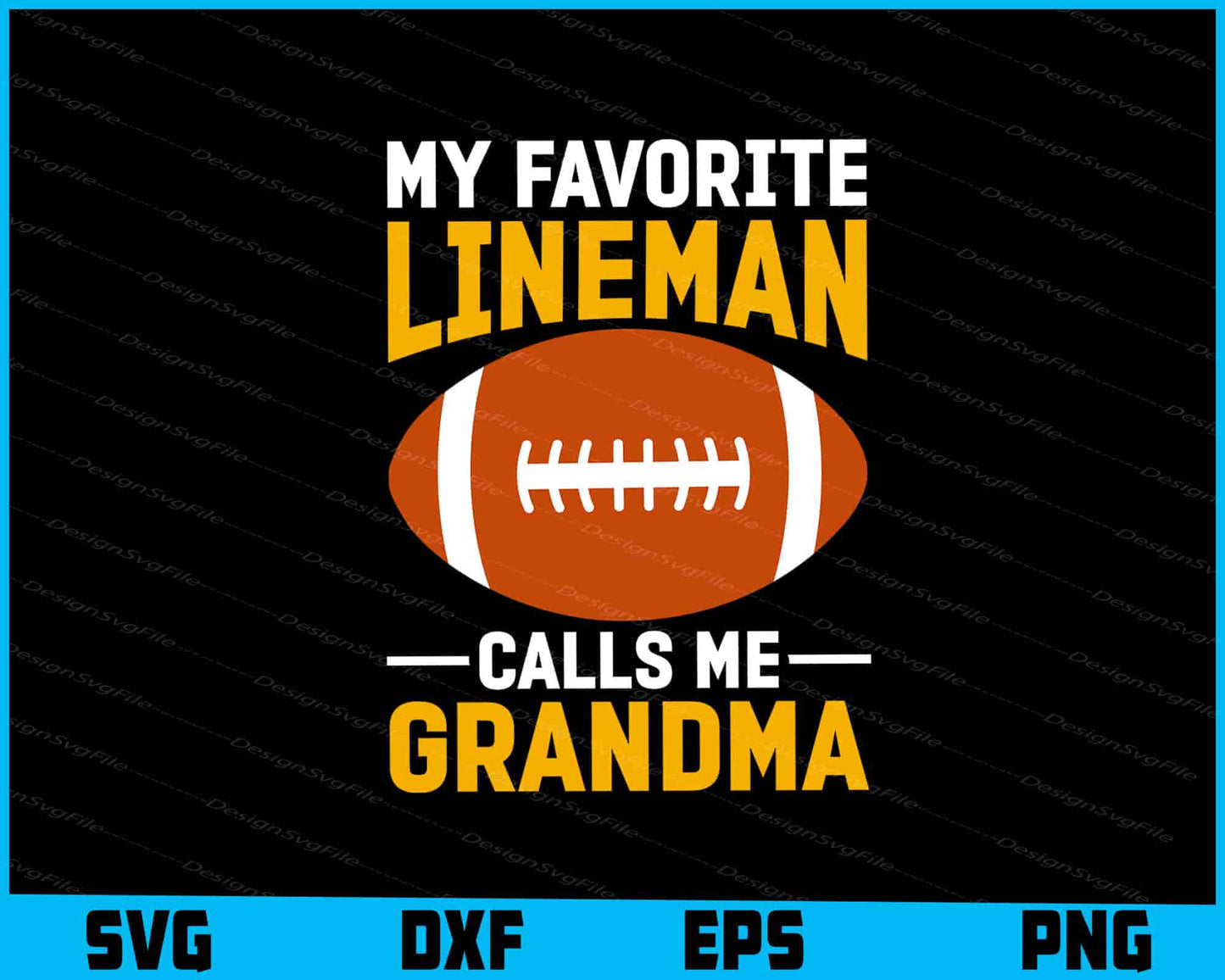 My Favorite Lineman Calls Me Grandma SVG