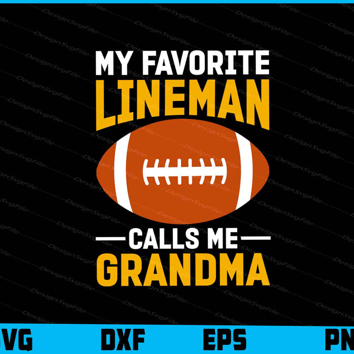 My Favorite Lineman Calls Me Grandma SVG