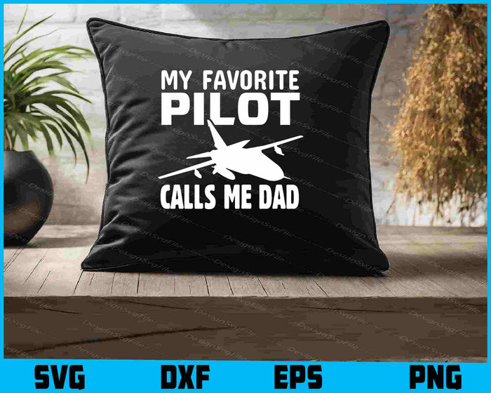 My Favorite Pilot Calls Me Dad Air Traffic Controller SVG