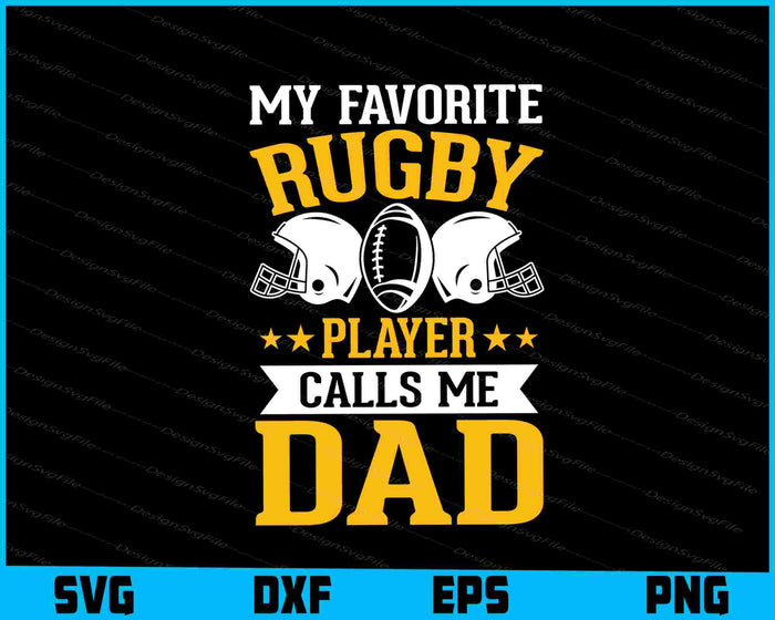 My Favorite Rugby Player Calls Me Dad Father Day