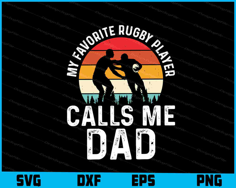 My Favorite Rugby Player Calls Me Dad