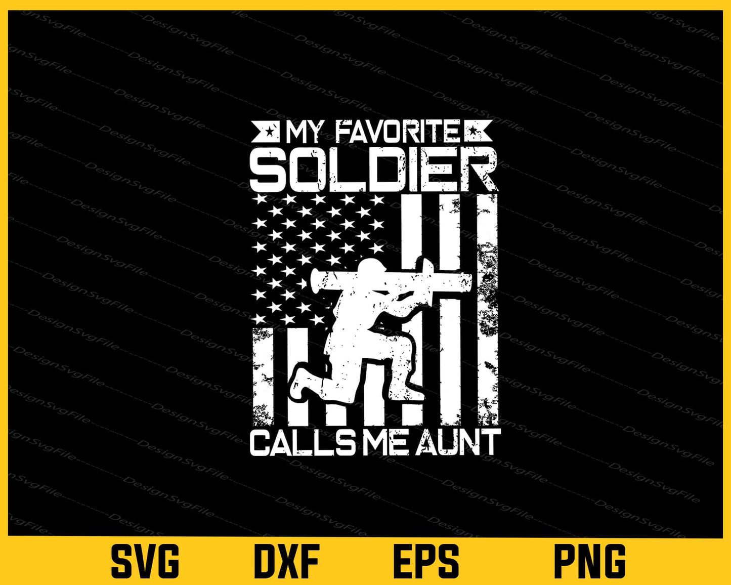 My Favourite Soldier Calls Me Aunt Svg Cutting Printable File  - Premium Cutting Files in SVG, PNG & EPS Formats - Premium SVG Cutting Files for Crafts