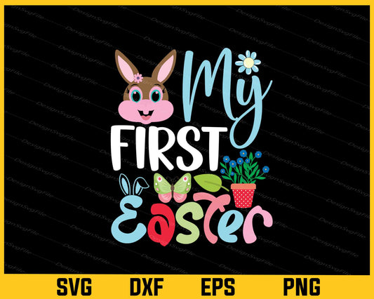 My First Easter Svg Cutting Printable File  - Premium Cutting Files in SVG, PNG & EPS Formats - Premium SVG Cutting Files for Crafts