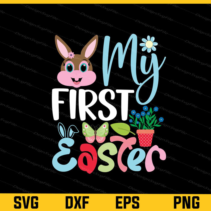 My First Easter Svg Cutting Printable File  - Premium Cutting Files in SVG, PNG & EPS Formats - Premium SVG Cutting Files for Crafts