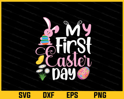 My First Easter Day Svg Cutting Printable File  - Premium Cutting Files in SVG, PNG & EPS Formats - Premium SVG Cutting Files for Crafts