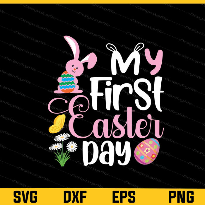 My First Easter Day Svg Cutting Printable File  - Premium Cutting Files in SVG, PNG & EPS Formats - Premium SVG Cutting Files for Crafts