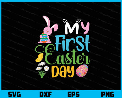 My First Easter Day Svg Cutting Printable File  - Premium Cutting Files in SVG, PNG & EPS Formats - Premium SVG Cutting Files for Crafts