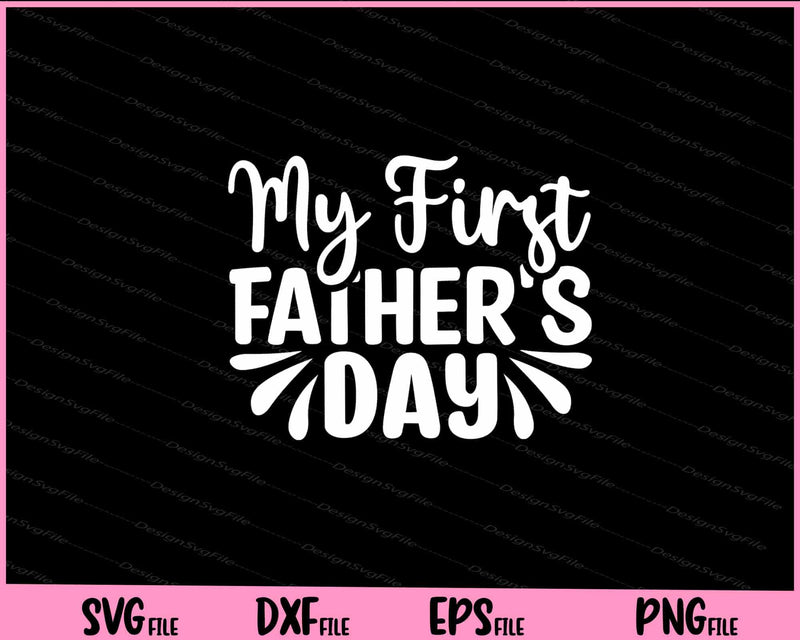My First Father's Day svg