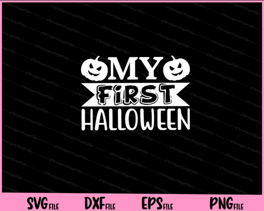 My First Halloween Day Svg Cutting Printable Files  - Premium Cutting Files in SVG, PNG & EPS Formats - Premium SVG Cutting Files for Crafts