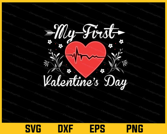 My First Valentines Day Svg Cutting Printable File  - Premium Cutting Files in SVG, PNG & EPS Formats - Premium SVG Cutting Files for Crafts