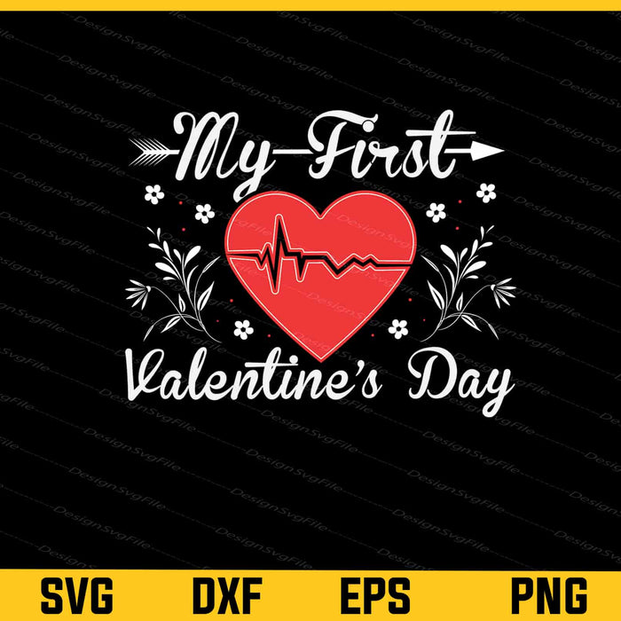 My First Valentines Day Svg Cutting Printable File  - Premium Cutting Files in SVG, PNG & EPS Formats - Premium SVG Cutting Files for Crafts