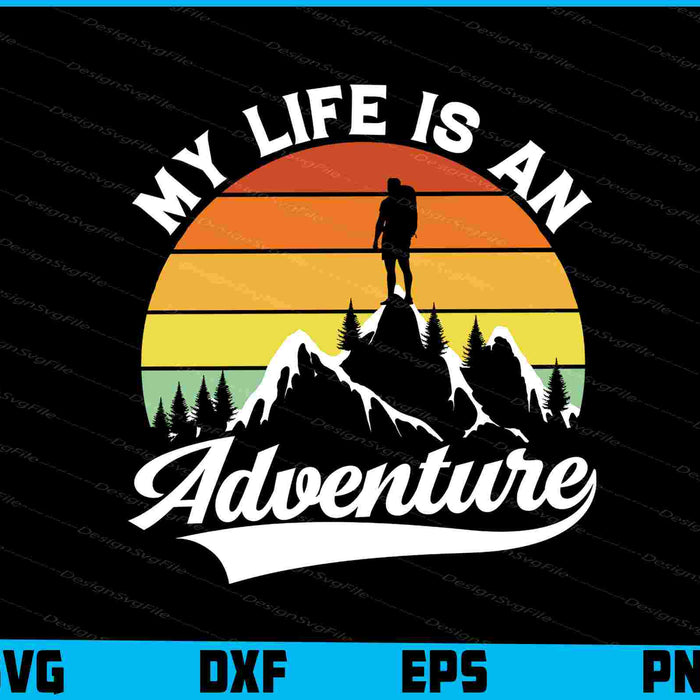 My Life An Adventure Vintage Retro SVG
