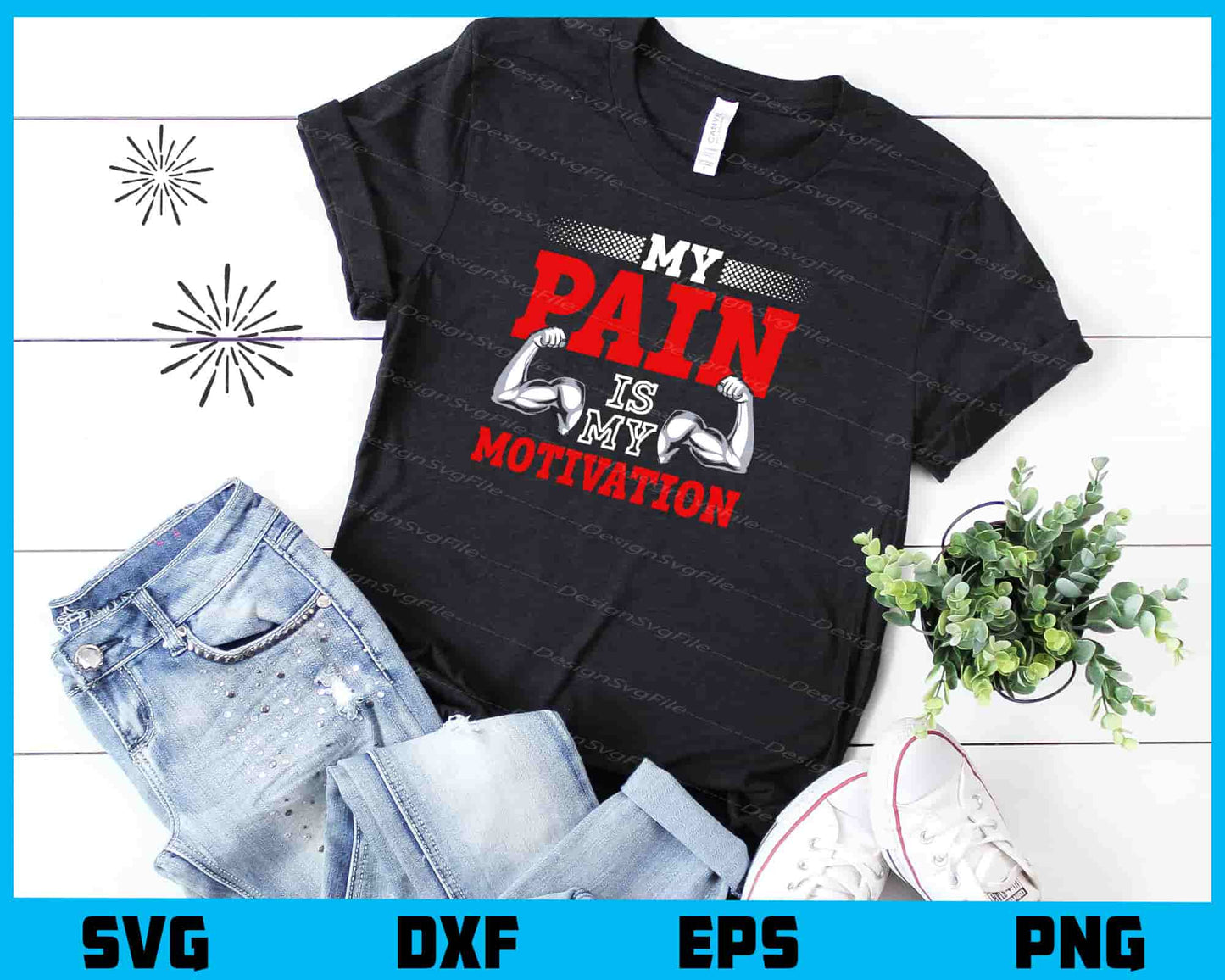 My Pain Is My Motivation Fitness Svg Cutting Printable File  - Premium Cutting Files in SVG, PNG & EPS Formats - Premium SVG Cutting Files for Crafts