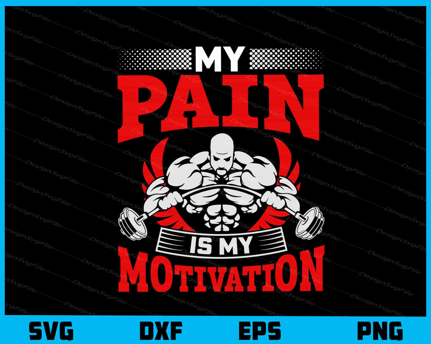 My Pain Is My Motivation GMY Svg Cutting Printable File  - Premium Cutting Files in SVG, PNG & EPS Formats - Premium SVG Cutting Files for Crafts