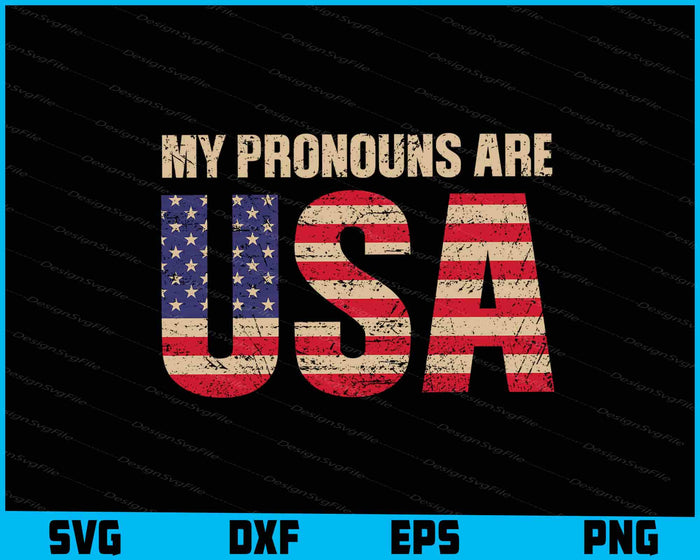 My Pronouns Are Usa, 4th Of July SVG
