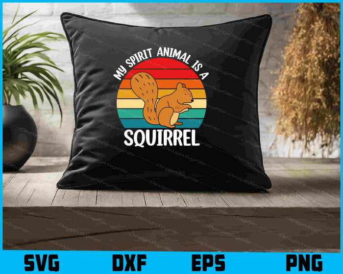 My Spirit Animal Is Squirrel Retro SVG, Animals PNG
