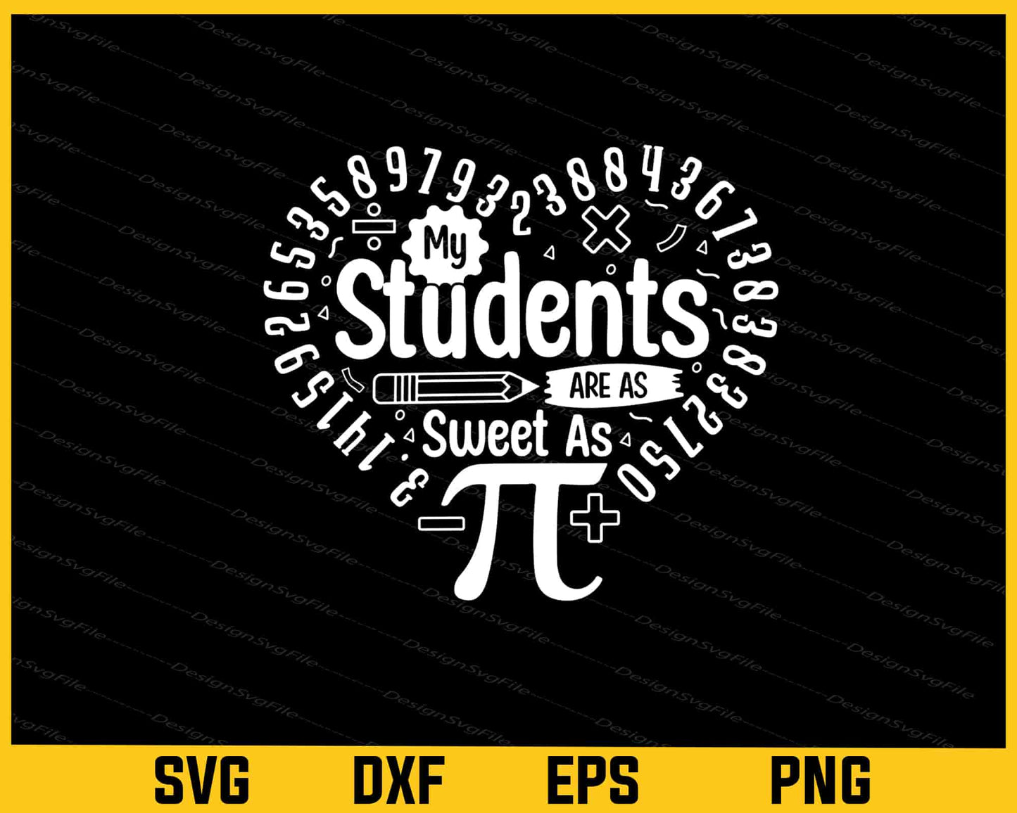 My Students Are As Sweet As Pi Svg Cutting Printable File  - Premium Cutting Files in SVG, PNG & EPS Formats - Premium SVG Cutting Files for Crafts