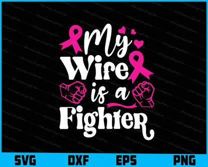 My Wife Is A Fighter SVG PNG Digital Printable File  - Premium Cutting Files in SVG, PNG & EPS Formats - Premium SVG Cutting Files for Crafts