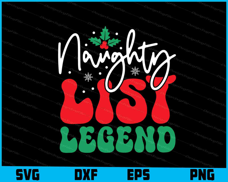 Naughty List Legend Christmas