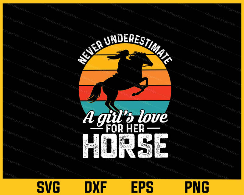 Never Underestimate A Girl A Love Horse Svg Cutting Printable File