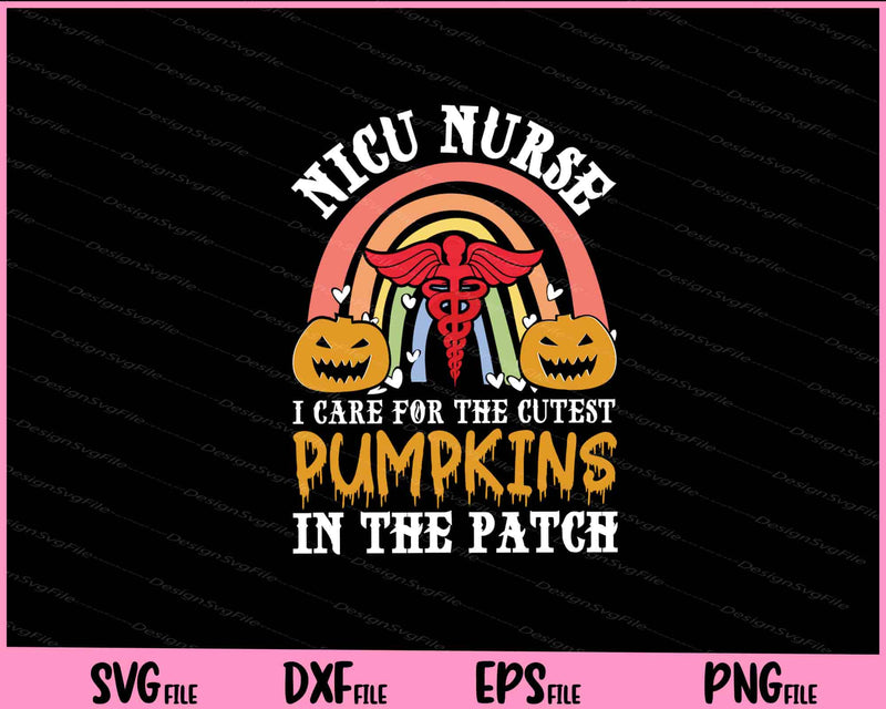 Nicu Nurse I Care For The Cutest Pumpkins In The Patch Svg Cutting Printable Files  - Premium Cutting Files in SVG, PNG & EPS Formats - Premium SVG Cutting Files for Crafts