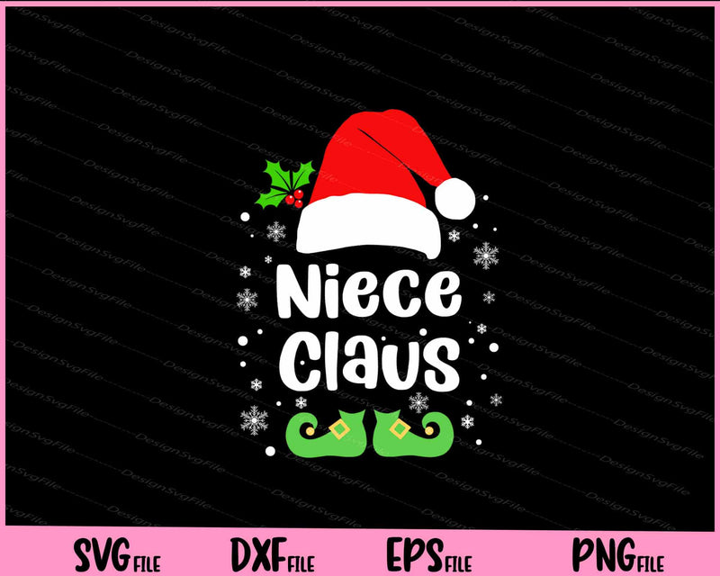 Niece Claus Christmas Svg Cutting Printable File  - Premium Cutting Files in SVG, PNG & EPS Formats - Premium SVG Cutting Files for Crafts