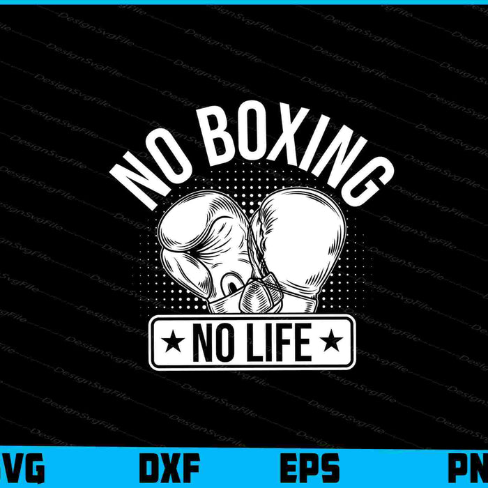 No Boxing No Life