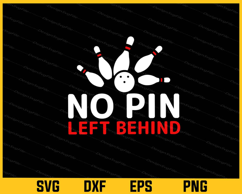 No Pin Left Behind Svg Cutting Printable File