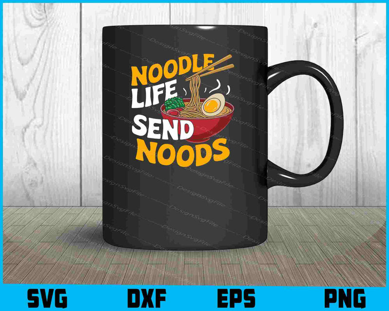 Noodle Life Send Noods