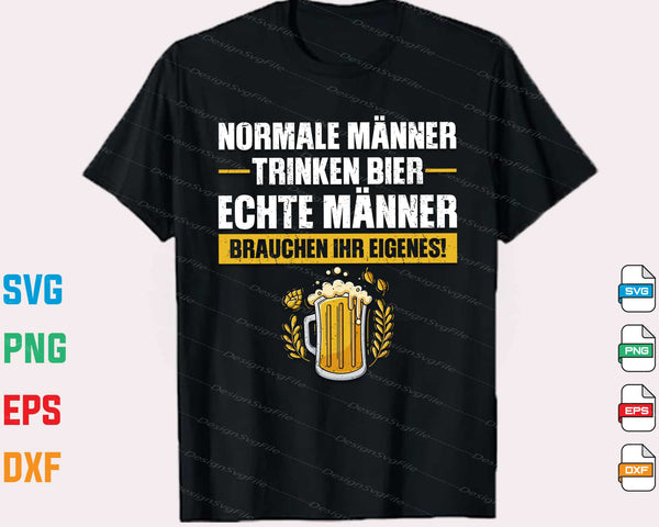 Normale Männer Trinken Bier Echte Männer t shirt