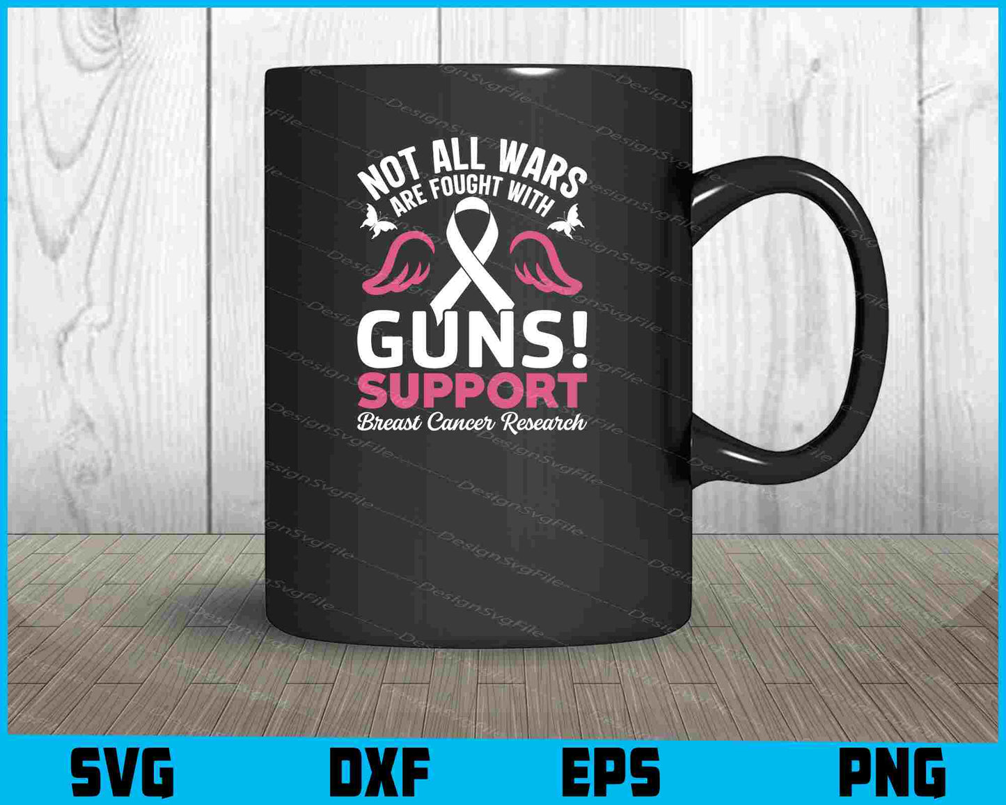 Not All Wars Are Fought Support Breast Cancer Svg Cutting Printable File  - Premium Cutting Files in SVG, PNG & EPS Formats - Premium SVG Cutting Files for Crafts