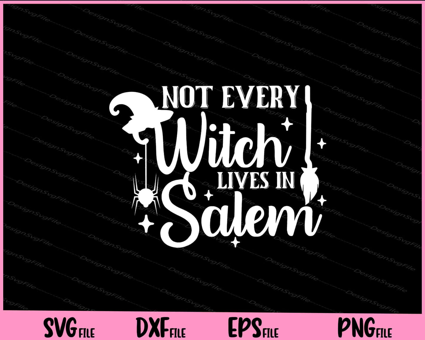 Not Every Witch Lives in Salem Halloween Svg Cutting Printable Files  - Premium Cutting Files in SVG, PNG & EPS Formats - Premium SVG Cutting Files for Crafts