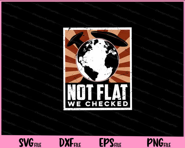 Not Flat We Checked Alien svg