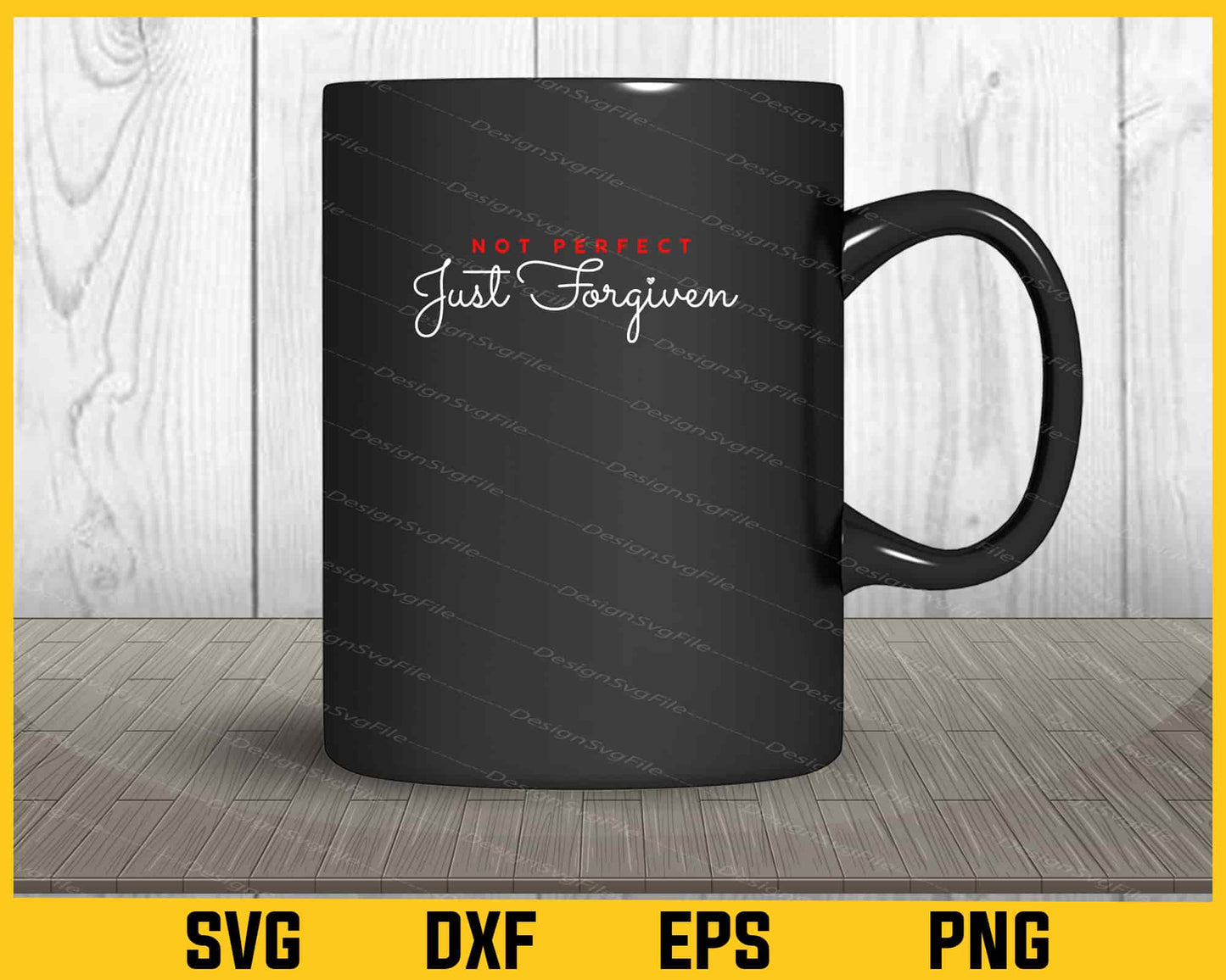 Not Perfect Just Forgiven Svg Cutting Printable File  - Premium Cutting Files in SVG, PNG & EPS Formats - Premium SVG Cutting Files for Crafts