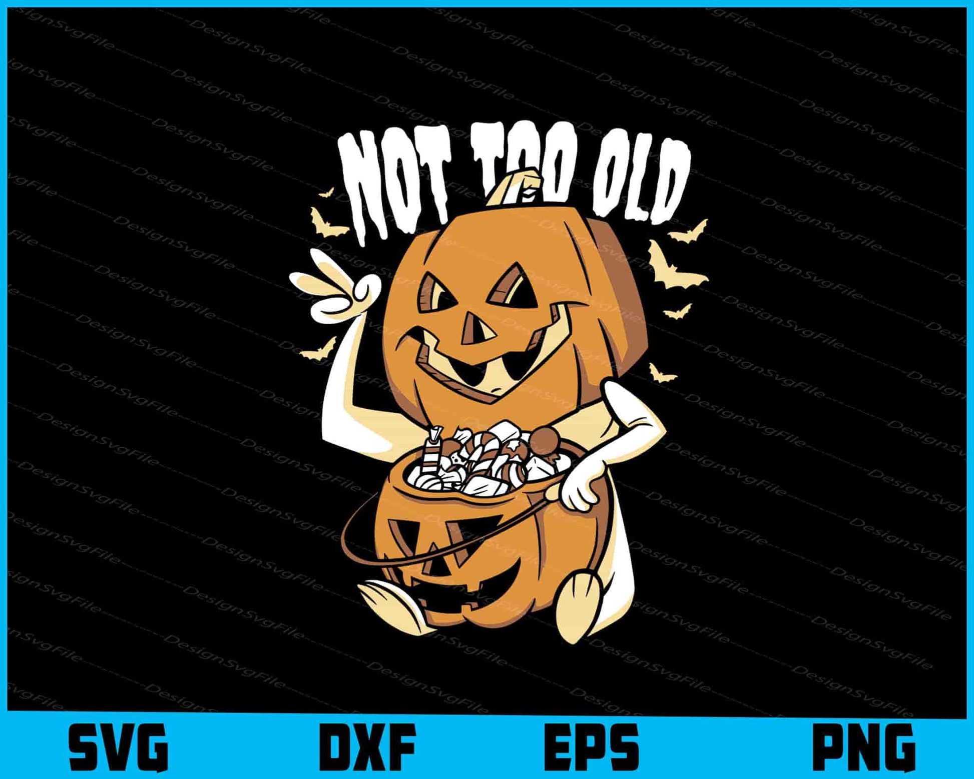 Not Too Old Funny Pumpkin Halloween