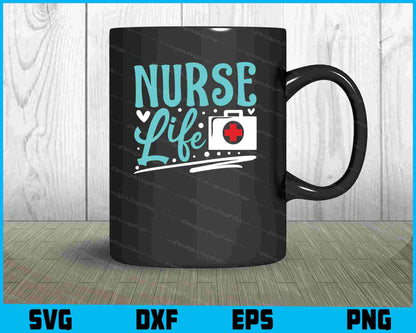 Nurse Life SVG Nursing