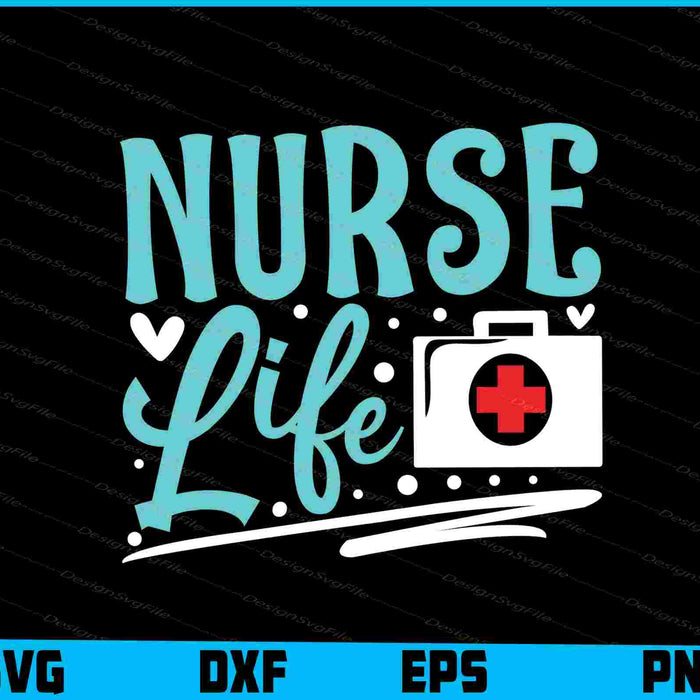 Nurse Life SVG Nursing