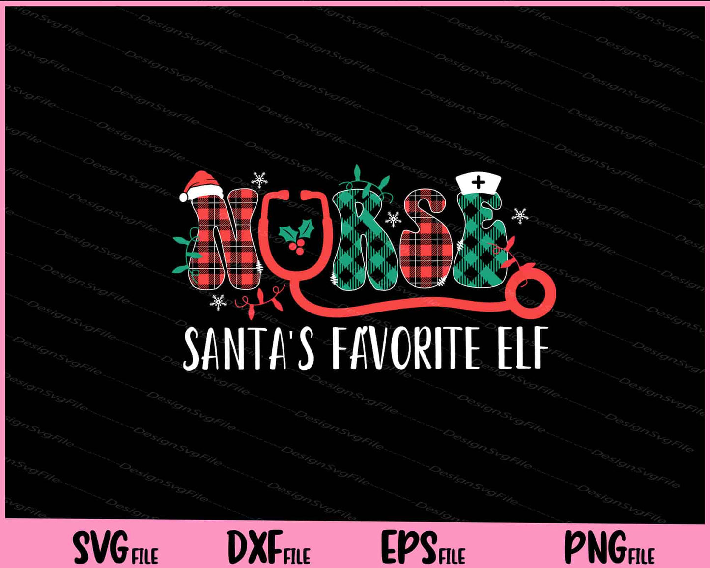 Nurse Santa's Favorite Elf Christmas Svg Cutting Printable Files  - Premium Cutting Files in SVG, PNG & EPS Formats - Premium SVG Cutting Files for Crafts